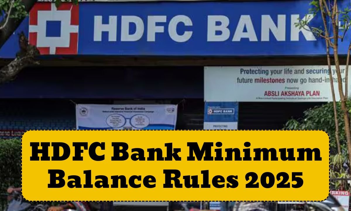 HDFC Bank Minimum Balance Rules 2025